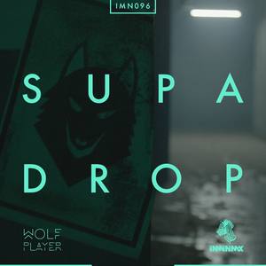 Supa Drop (Original Mix)