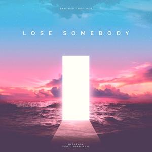 Lose Somebody