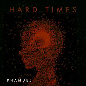 Hard Times (Explicit)