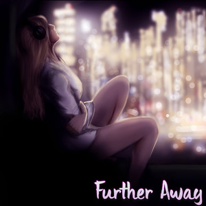Further Away