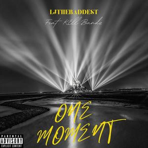 One Moment (feat. Kell Bandz) [Explicit]