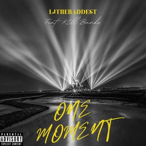 One Moment (feat. Kell Bandz) (Explicit)