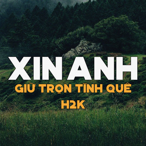 Xin Anh Giữ Trọn Tình Quê - Beat