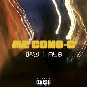 Me cono-c (feat. EL829) (Explicit)