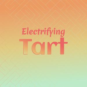 Electrifying Tart