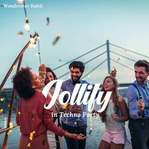 Jollify In Techno Party