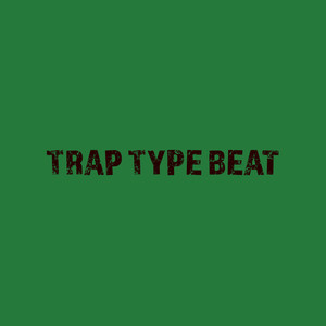 Trap Type Beat