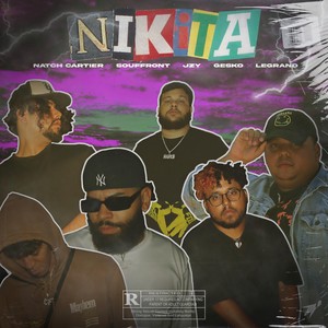 NIKITA (feat. Souffront, JZY, Gesko & Legrand) (Explicit)