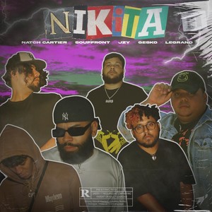 NIKITA (feat. Souffront, JZY, Gesko & Legrand) (Explicit)