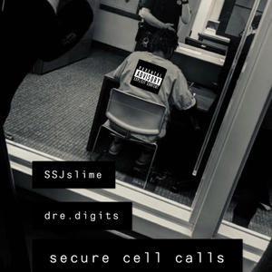 secure cell calls (feat. dre.digits) [Explicit]