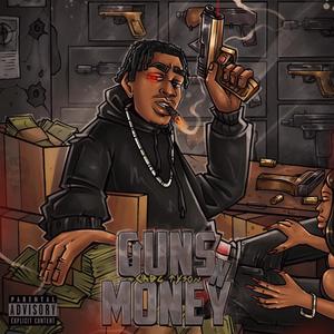 Guns N Money (Explicit)