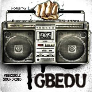 Gbedu (feat. Soundroid)