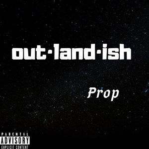 Out·Land·Ish (Explicit)