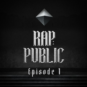 랩:퍼블릭 Episode.1 (RAP:PUBLIC Episode.1)