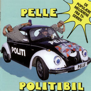 Pelle Politibil (De populære melodiene fra tv-serien)