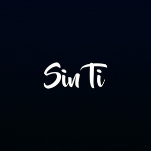 Sin Ti