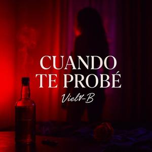 CUANDO TE PROBÉ (feat. Utopiko) (Explicit)