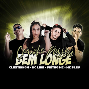 Carinho Passou Bem Longe (Explicit)