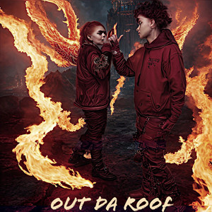 Out da roof (Explicit)