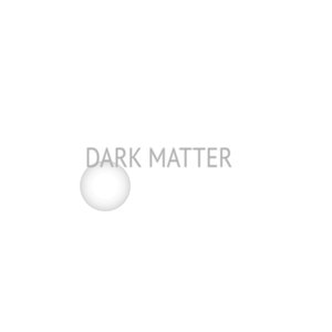 Dark Matter (暗物质)