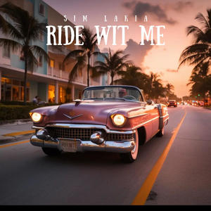 Ride Wit Me (Explicit)