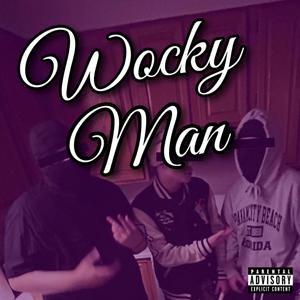 Wocky Man (Explicit)