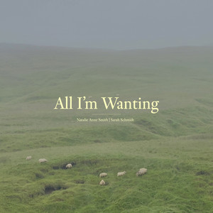 All I'm Wanting