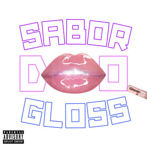 SABOR DO GLOSS (Explicit)