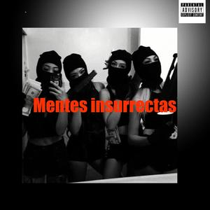MENTES INSURRECTAS (Explicit)