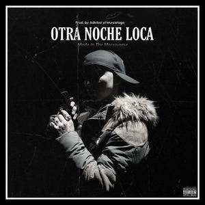 OTRA NOCHE LOCA (Explicit)