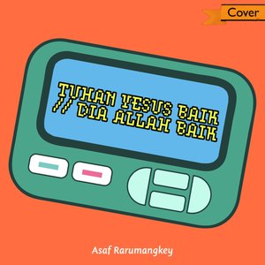 Tuhan Yesus Baik - Dia Allah Baik