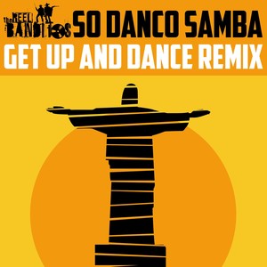 So Danco Samba (Get Up and Dance Remix)