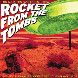 The Day the Earth Met the Rocket from the Tombs (Live) [Explicit]