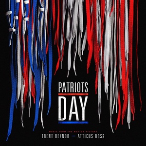 Patriots Day (Original Motion Picture Soundtrack) (恐袭波士顿 电影原声带)