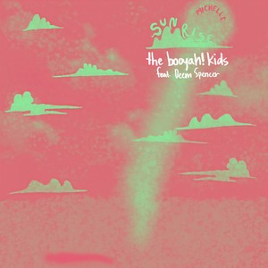 SUNRISE (feat. Deem Spencer) (the booyah! kids Remix)