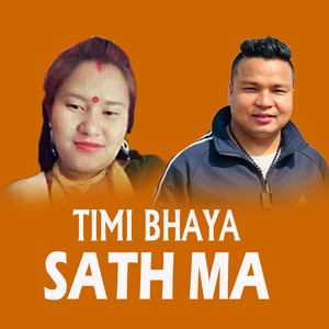 Timi Bhaya Sath Ma