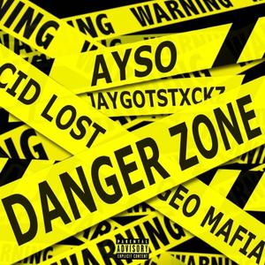 Danger Zone(feat. Geo Mafia, Cid Lost & JayGotStxckz) (Explicit)