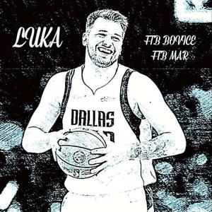 Luka (feat. FTB Mar) [Explicit]