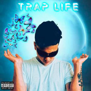 TRAP LIFE (Explicit)
