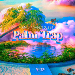 Palm Trap (Explicit)