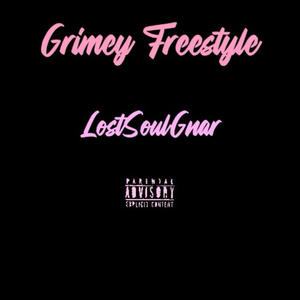 Grimey Freestyle (Explicit)