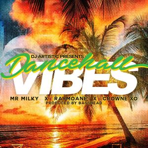 Dancehall Vibes (feat. Raymoane & Crowne Xo)