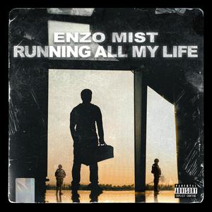 Runnin' all my life (feat. CairoBlaq) [Explicit]