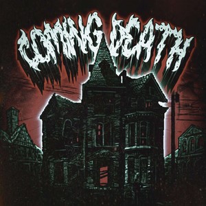COMING DEATH (Explicit)