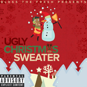 Bless The Fresh Presents Ugly Christmas Sweater (Explicit)