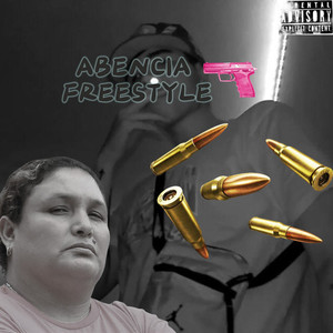 Abencia Freestyle (Explicit)
