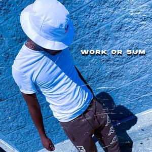 Work or Sum