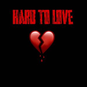 Hard To Love (feat. GME Smit) (Explicit)