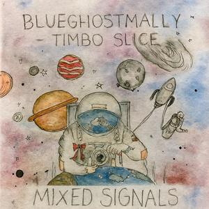 Mixed signals (feat. Timbo slice) (Explicit)