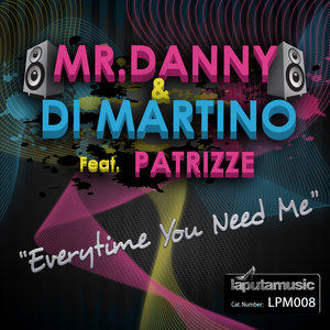 Everytime You Need Me (feat. Patrizze)